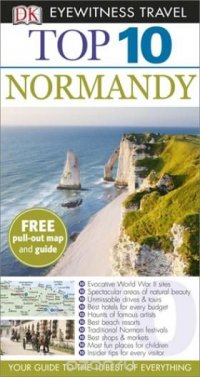 DK Eyewitness Top 10 Travel Guide: Normandy