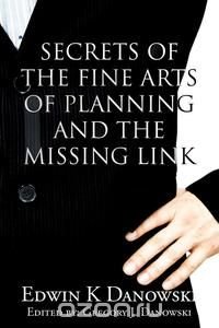 Secrets of the Fine Arts of Planning and the Missing Link