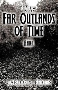 The Far Outlands of Time