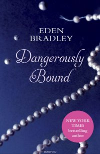 Dangerously Bound