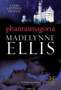 Ellis, Madelynne - «Phantasmagoria»