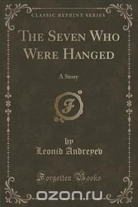 The Seven Who Were Hanged