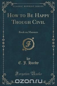 How to Be Happy Though Civil