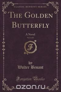 The Golden Butterfly, Vol. 1 of 3