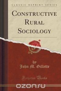 Constructive Rural Sociology (Classic Reprint)