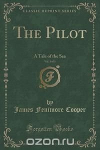 The Pilot, Vol. 3 of 3