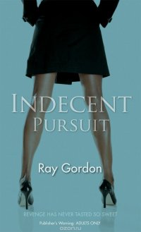 Indecent Pursuit