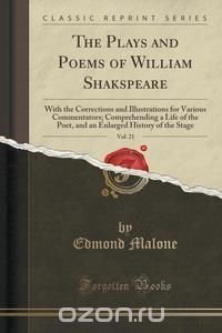 The Plays and Poems of William Shakspeare, Vol. 21