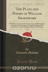 The Plays and Poems of William Shakspeare, Vol. 16