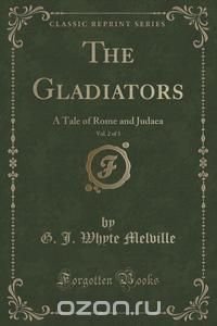 The Gladiators, Vol. 2 of 3