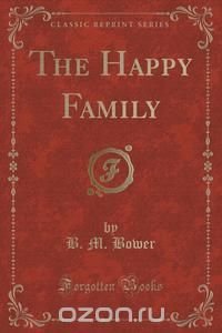 The Happy Family (Classic Reprint)