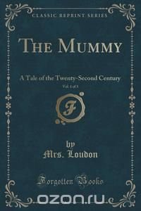 The Mummy, Vol. 1 of 3