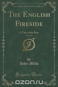 The English Fireside, Vol. 3 of 3