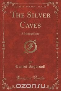 The Silver Caves