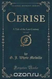 Cerise, Vol. 3 of 3