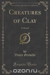 Creatures of Clay