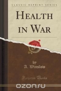 Health in War (Classic Reprint)