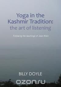 Yoga in the Kashmir Tradition