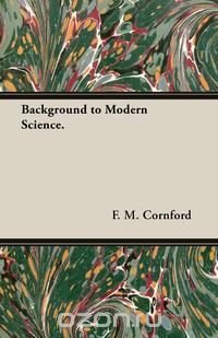 Background to Modern Science