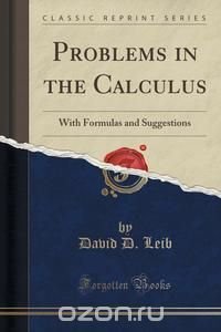 Problems in the Calculus