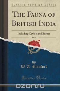 The Fauna of British India, Vol. 3