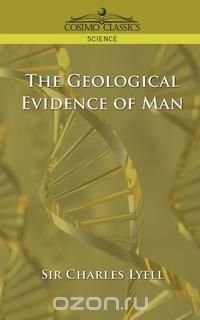 The Geological Evidence of Man