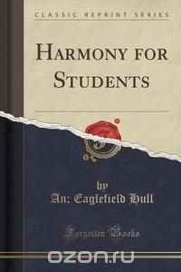 Harmony for Students (Classic Reprint)