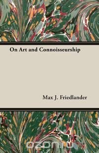 On Art and Connoisseurship