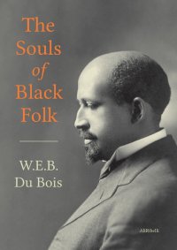 The Souls of Black Folk