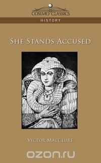 She Stands Accused