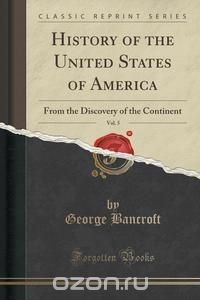 History of the United States of America, Vol. 5