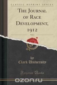 The Journal of Race Development, 1912, Vol. 2 (Classic Reprint)