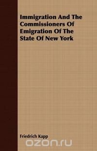 Immigration And The Commissioners Of Emigration Of The State Of New York