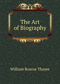 The Art of Biography