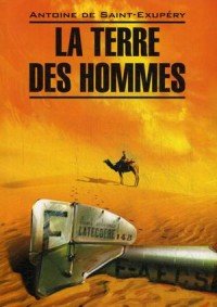 La Terre des hommes