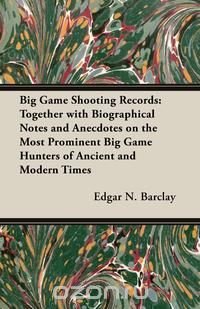 Big Game Shooting Records