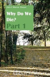 Why Do We Die?