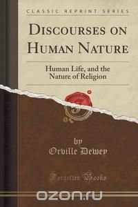 Discourses on Human Nature