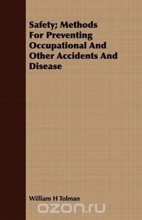 Safety; Methods For Preventing Occupational And Other Accidents And Disease