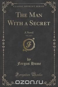 The Man With a Secret, Vol. 2 of 3