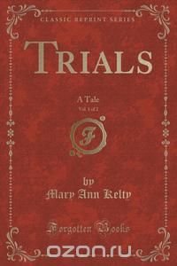 Trials, Vol. 1 of 2