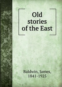 Old stories of the East