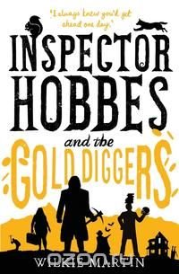 Inspector Hobbes and the Gold Diggers