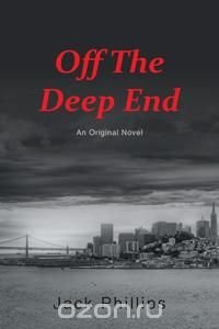 Jack Phillips - «Off the Deep End»