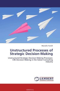 Unstructured Processes of Strategic Decision-Making