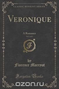 Veronique, Vol. 3 of 3