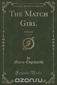 The Match Girl, Vol. 1 of 3