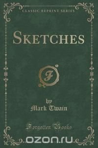 Sketches (Classic Reprint)