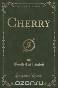 Cherry (Classic Reprint)