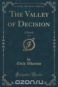 The Valley of Decision, Vol. 2